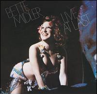 Bette Midler : Live at Last